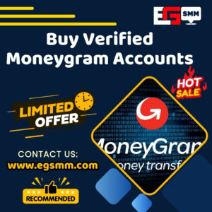 Buy Verified Moneygram Accounts